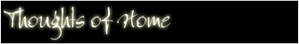 "Thoughts of Home"